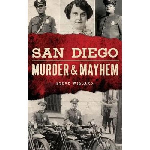 San Diego Murder and Mayhem - Hardcover