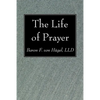 The Life of Prayer - Paperback