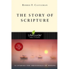 The Story of Scripture: The Unfolding Drama of the Bible - Paperback