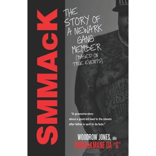 SMMaCK: The Story of a Newark Gang Member - Paperback