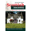 Scottish Ancestry: Research Methods for Family Historians, Rev. 2nd Ed. - Paperback
