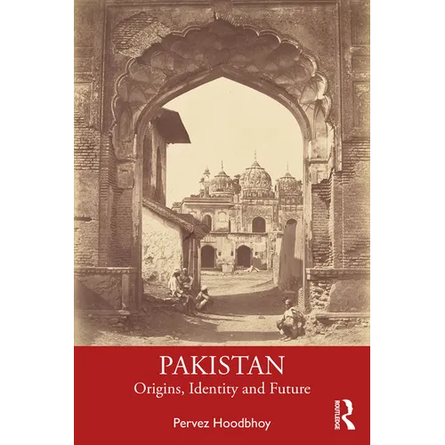 Pakistan: Origins, Identity and Future - Paperback