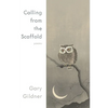 Calling from the Scaffold: Poems - Paperback