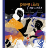Kamau and Zuzu Find a Way: A Picture Book - Hardcover