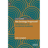Has Sociology Progressed?: Reflections of an Accidental Academic - Hardcover
