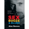Sex Booze & Blues - Hardcover