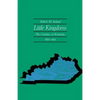 Little Kingdoms: The Counties of Kentucky, 1850-1891 - Paperback