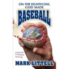 On the Eighth Day, God Made Baseball - Paperback