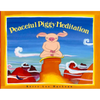 Peacefully Piggy Meditation - Paperback