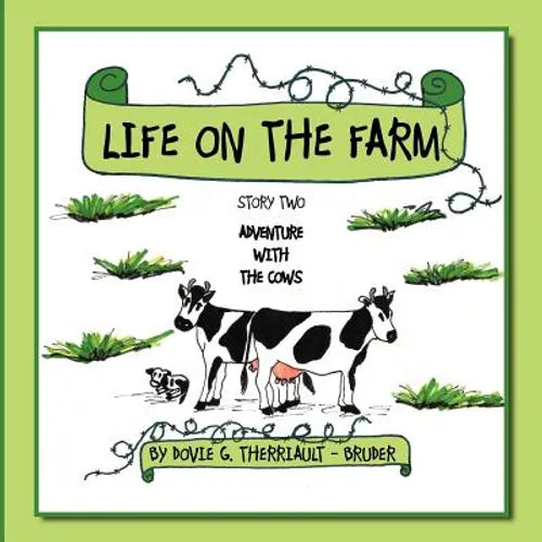 Life on the Farm: Story Two Adventure with the Cows - Paperback