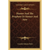 Homer And The Prophets Or Homer And Now - Paperback