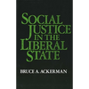 Social Justice in the Liberal State - Paperback