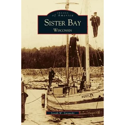Sister Bay, Wisconsin - Hardcover