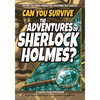 Can You Survive the Adventures of Sherlock Holmes?: A Choose Your Path Book - Paperback