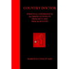 Country Doctor: Personal Experiences & Observations in Primary Care 1960s & Beyond - Paperback