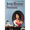 Jessie Benton Frémont: A Woman Who Made History - Paperback