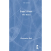 Baha'i Faith: The Basics - Paperback