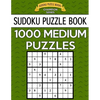 Sudoku Puzzle Book, 1,000 MEDIUM Puzzles: Bargain Sized Jumbo Book, No Wasted Puzzles With Only One Level - Paperback