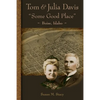 Tom and Julia Davis Some Good Place Boise, Idaho - Paperback
