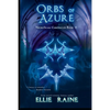 Orbs of Azure: YA Dark Fantasy Adventure - Paperback