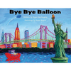 Bye Bye Balloon - Paperback