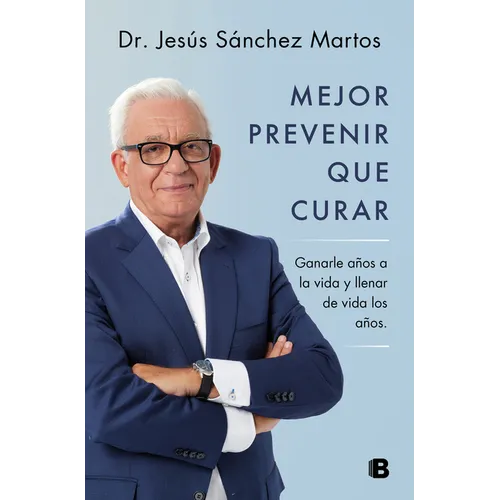 Mejor Prevenir Que Curar / Prevention Is Better Than a Cure - Paperback