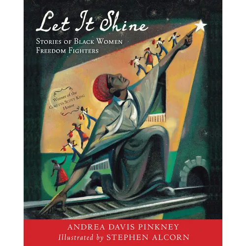 Let It Shine: Stories of Black Women Freedom Fighters - Paperback
