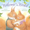 Welcome to the World - Hardcover