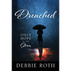 Drenched: Only Hope in the Storm - Paperback