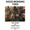 Good Morning Toes: Feet Work for Chair Yoga - Paperback