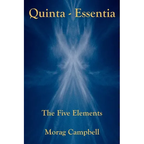Quinta Essentia - The Five Elements - Paperback