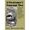 A Paratrooper's Panoramic View: Training with the 464th Parachute Field Artillery Battalion for Operation Varsity's 'Rhine Jump' with the 17th Airborn - Paperback