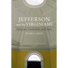 Jefferson and the Virginians: Democracy, Constitutions, and Empire - Hardcover