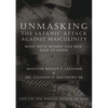 Unmasking The Satanic Attack Against Masculinity: What Both Women and Men Need to Know - Paperback