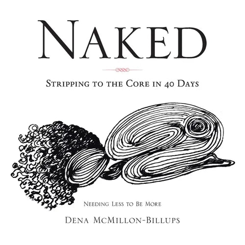 Naked: Stripping to the Core in 40 Days - Paperback