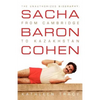 Sacha Baron Cohen: The Unauthorized Biography: From Cambridge to Kazakhstan - Paperback