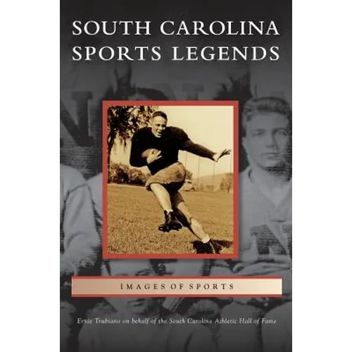 South Carolina Sports Legends - Hardcover