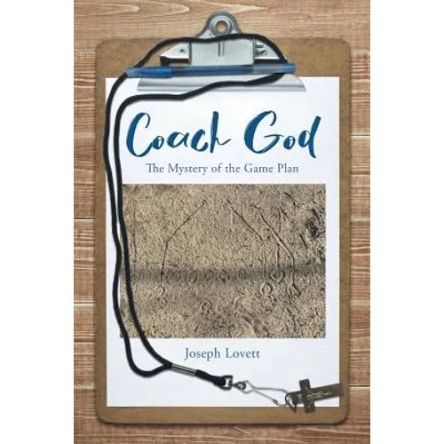 Coach God: The Mystery of the Game Plan - Paperback