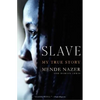 Slave: My True Story - Paperback