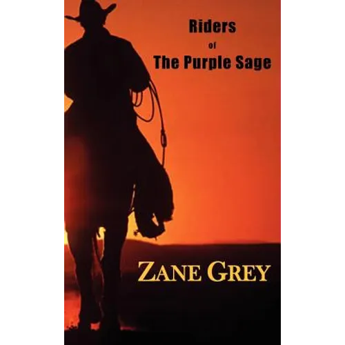 Riders of the Purple Sage - Hardcover