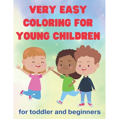 Easy coloring for toddlers: for toddlers and beginners - Tome 3 - Paperback