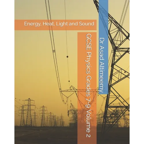 GCSE Physics Grades 7-9 Volume 2: Energy, Heat, Light and Sound - Paperback
