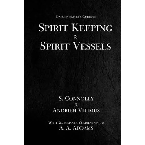 Spirit Keeping & Spirit Vessels - Paperback