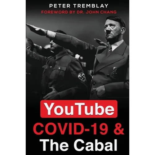 YouTube, COVID-19 & The Cabal - Paperback