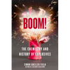 Boom!: The Chemistry and History of Explosives - Paperback
