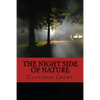The Night Side of Nature - Paperback