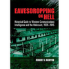 Eavesdropping on Hell: Historical Guide to Western Communications Intelligence and the Holocaust, 1939-1945 - Paperback