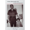 A Most Meaningful Life: my dad and Alzheimer's - Paperback
