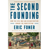 The Second Founding: How the Civil War and Reconstruction Remade the Constitution - Paperback