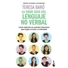 La Gran Guía del Lenguaje No Verbal / The Great Guide to Nonverbal Language - Paperback
